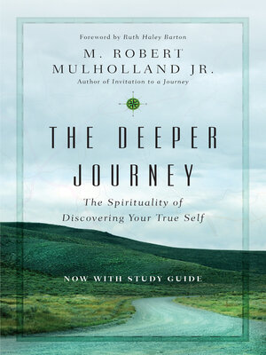cover image of The Deeper Journey: the Spirituality of Discovering Your True Self